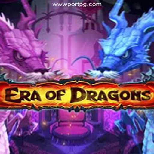 EraOfDragons: A New Realm of Adventure and Excitement
