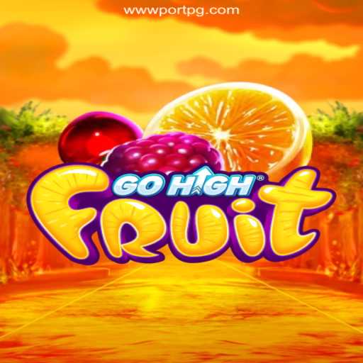 Discover GoHighFruit: Master the Art of Slot Gaming on the PORTPG.COM Platform