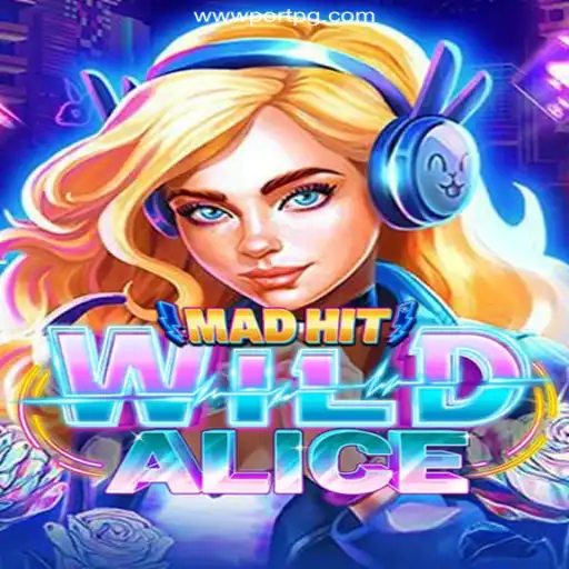 MadHitWildAlice: A Thrilling Journey into Wonderland on PORTPG.COM