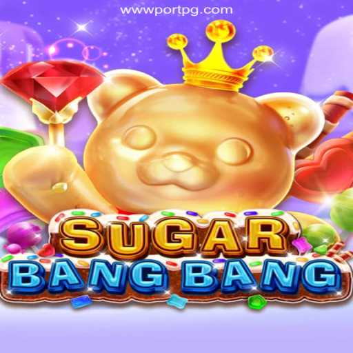 Discover the Thrilling World of SUGARBANGBANG on PORTPG.COM Platform