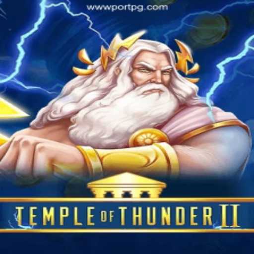 Discover the Thrills of TempleofThunderII on PORTPG.COM